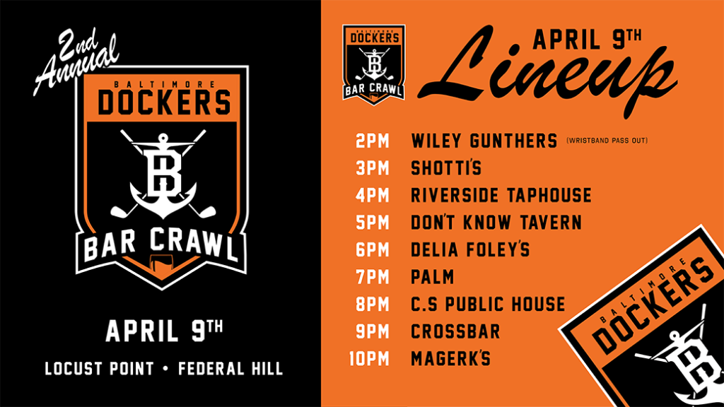 Schedule for the 2nd annual Baltimore Dockers Bar Crawl